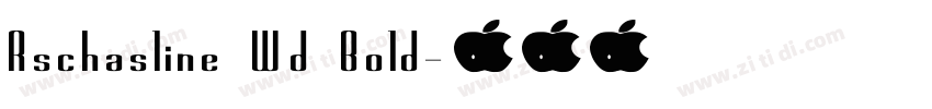 Rschasline Wd Bold字体转换